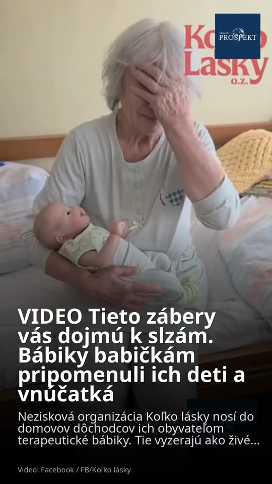 VIDEO Tieto zábery vás dojmú k slzám. Bábiky babičkám pripomenuli ich deti a vnúčatká