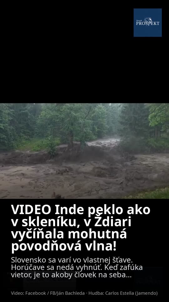 VIDEO Inde peklo ako v skleníku, v Ždiari vyčíňala mohutná povodňová vlna!